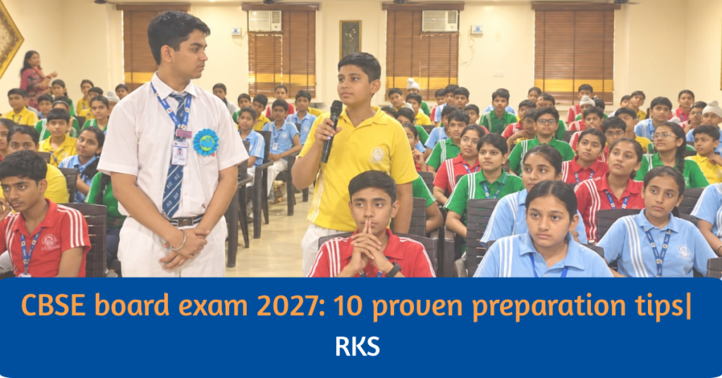 CBSE board exam 2027: 10 proven preparation tips/RKS